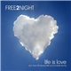 Free 2 Night - Life Is Love