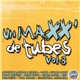 Various - Un Maxx' De Tubes - Vol. 3