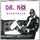 Dr. No - Nightrain